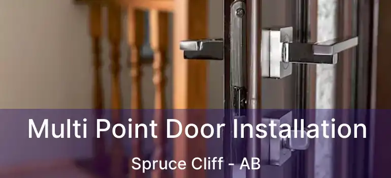  Multi Point Door Installation Spruce Cliff - AB