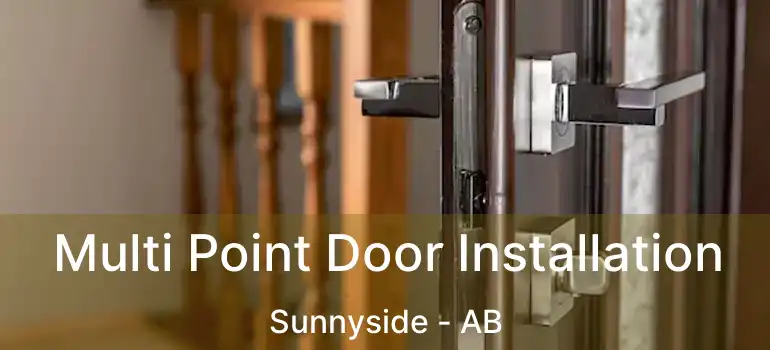  Multi Point Door Installation Sunnyside - AB