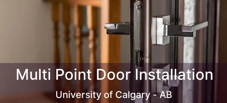  Multi Point Door Installation University of Calgary - AB