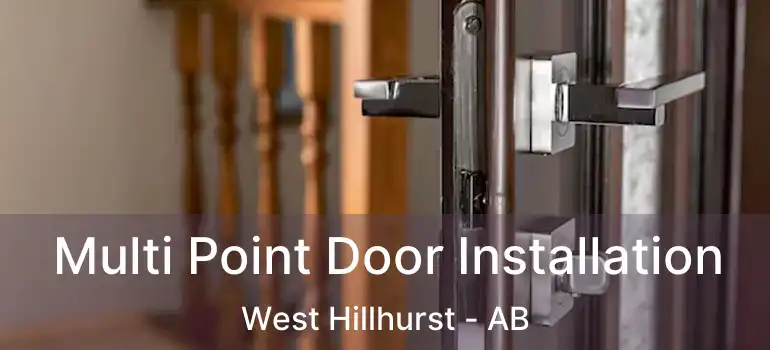  Multi Point Door Installation West Hillhurst - AB