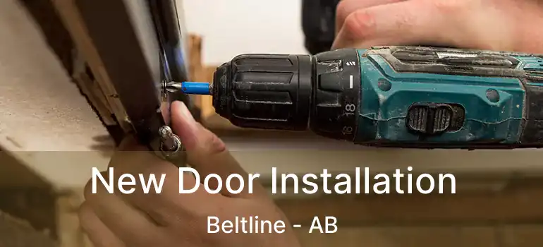  New Door Installation Beltline - AB