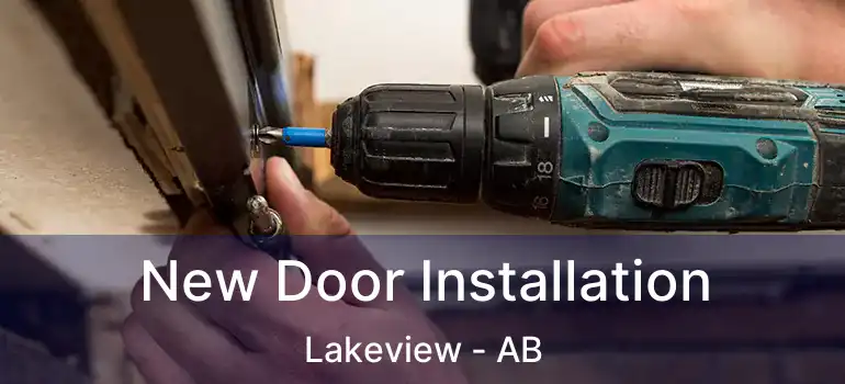  New Door Installation Lakeview - AB