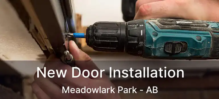  New Door Installation Meadowlark Park - AB