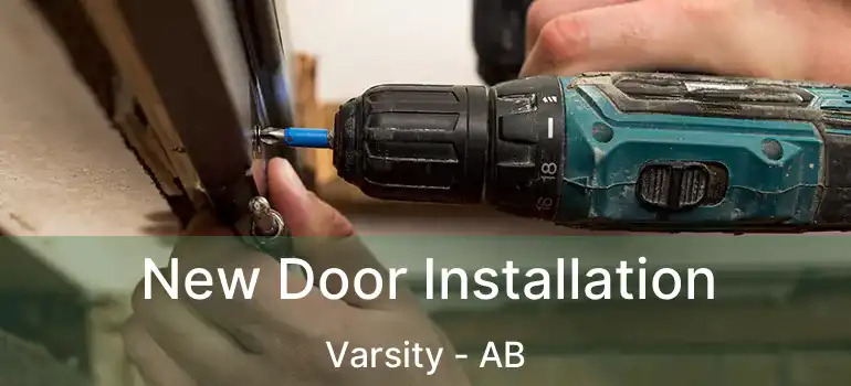 New Door Installation Varsity - AB