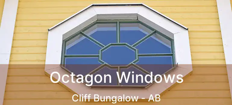  Octagon Windows Cliff Bungalow - AB
