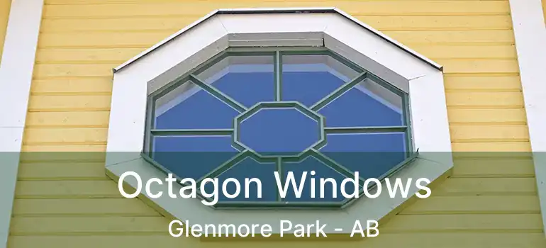  Octagon Windows Glenmore Park - AB