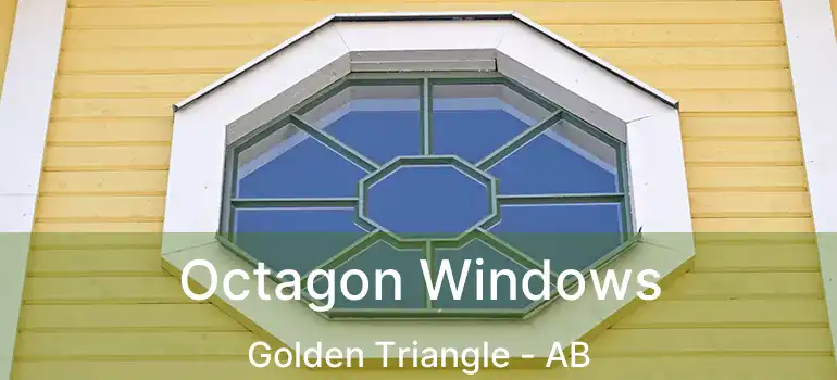  Octagon Windows Golden Triangle - AB