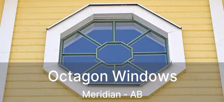  Octagon Windows Meridian - AB