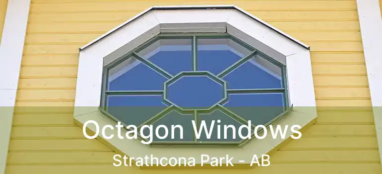  Octagon Windows Strathcona Park - AB