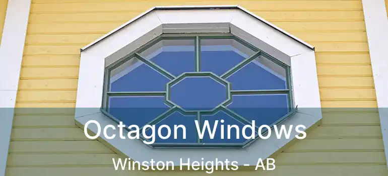  Octagon Windows Winston Heights - AB