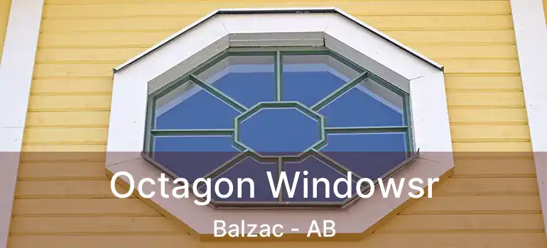 Octagon Windowsr Balzac - AB