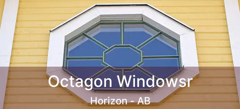  Octagon Windowsr Horizon - AB