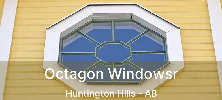  Octagon Windowsr Huntington Hills - AB