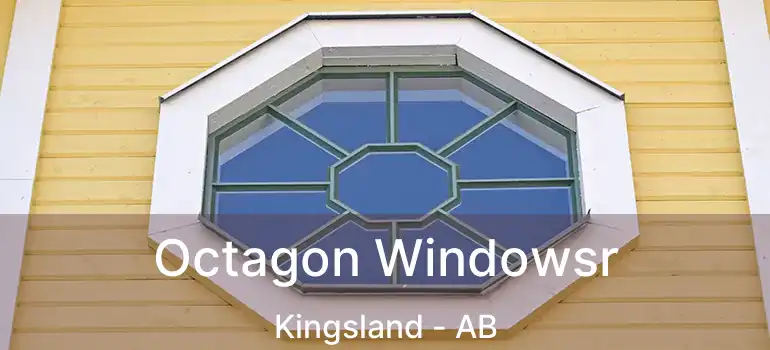  Octagon Windowsr Kingsland - AB