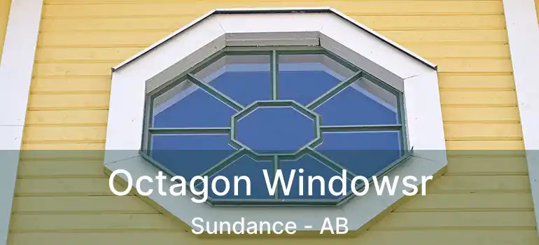  Octagon Windowsr Sundance - AB