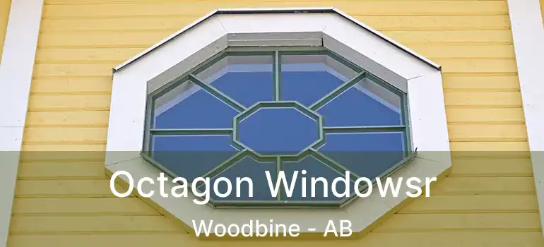  Octagon Windowsr Woodbine - AB