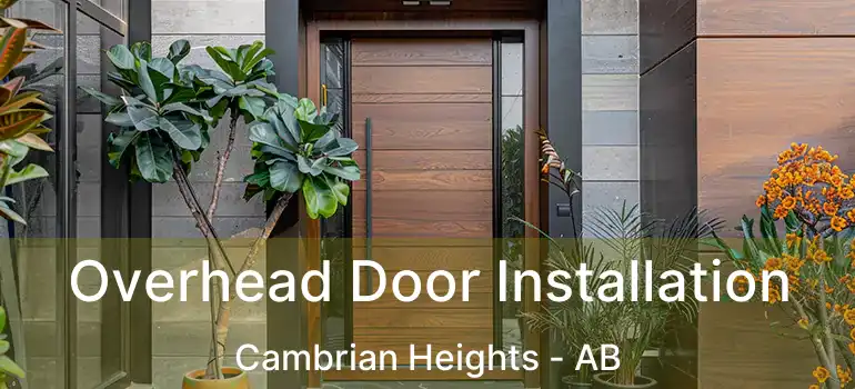  Overhead Door Installation Cambrian Heights - AB
