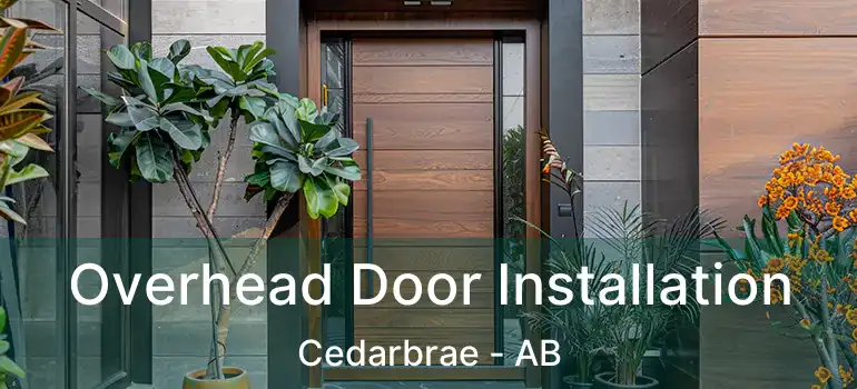  Overhead Door Installation Cedarbrae - AB
