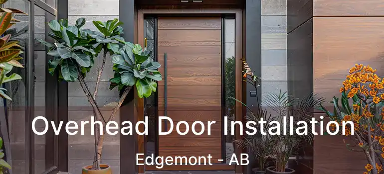  Overhead Door Installation Edgemont - AB