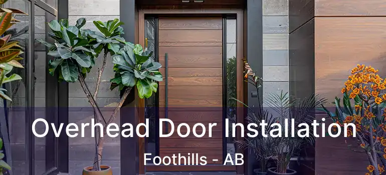  Overhead Door Installation Foothills - AB