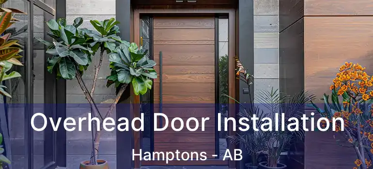  Overhead Door Installation Hamptons - AB