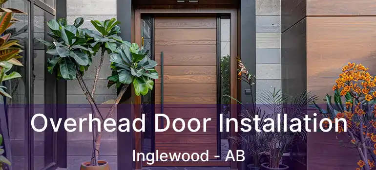  Overhead Door Installation Inglewood - AB