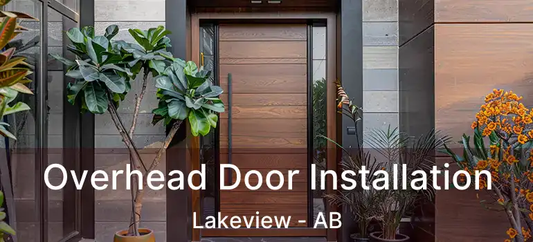  Overhead Door Installation Lakeview - AB