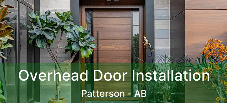 Overhead Door Installation Patterson - AB