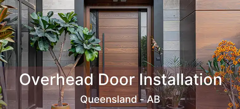  Overhead Door Installation Queensland - AB