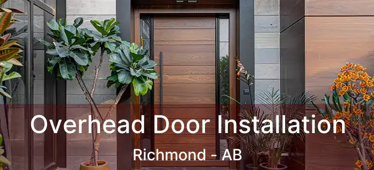  Overhead Door Installation Richmond - AB