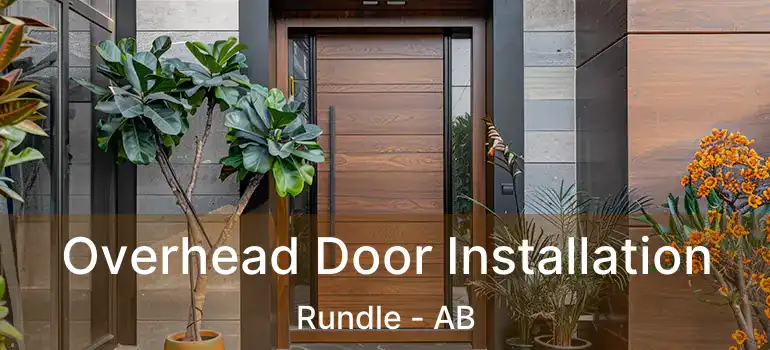  Overhead Door Installation Rundle - AB
