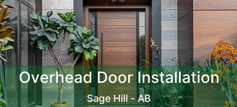  Overhead Door Installation Sage Hill - AB