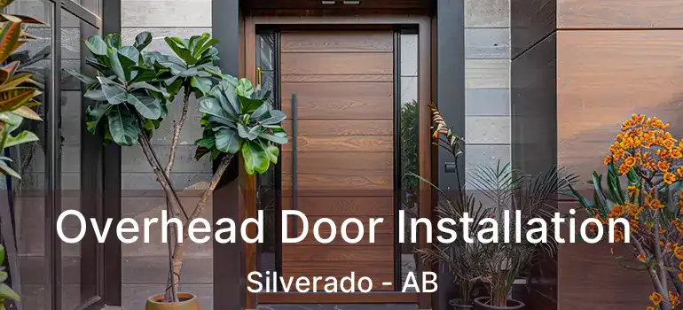  Overhead Door Installation Silverado - AB
