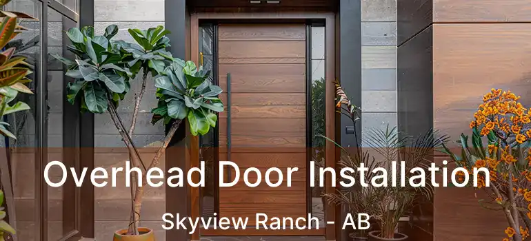  Overhead Door Installation Skyview Ranch - AB