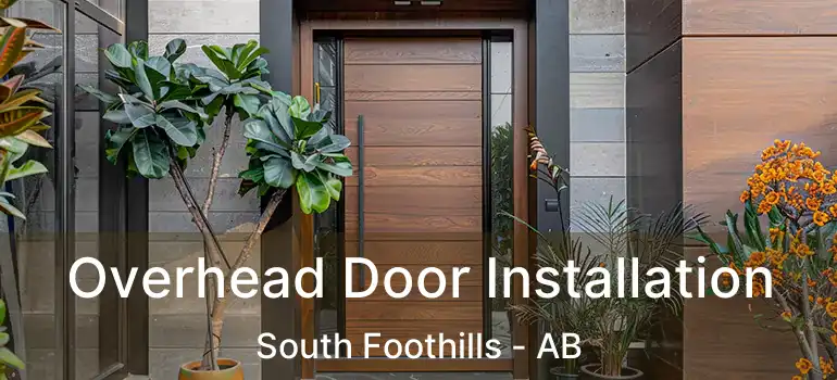  Overhead Door Installation South Foothills - AB
