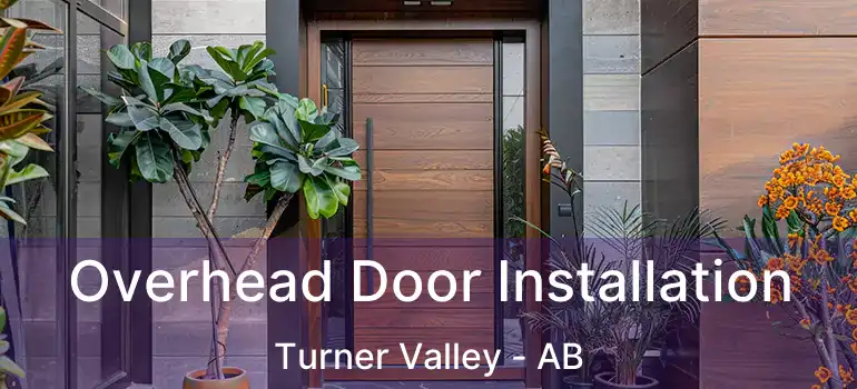  Overhead Door Installation Turner Valley - AB