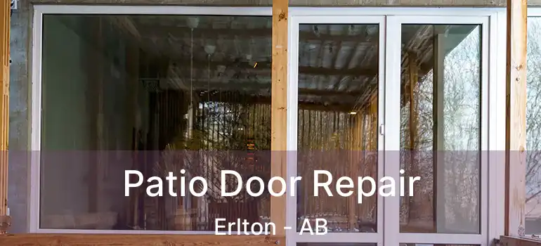 Patio Door Repair Erlton - AB