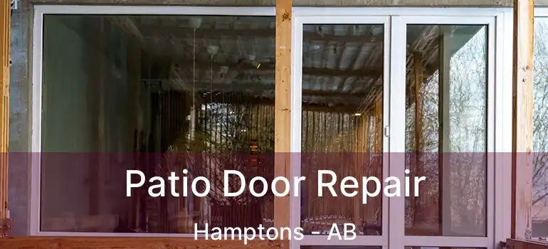  Patio Door Repair Hamptons - AB