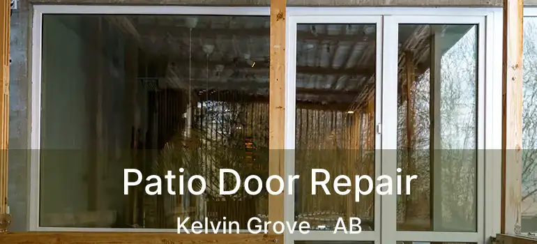  Patio Door Repair Kelvin Grove - AB