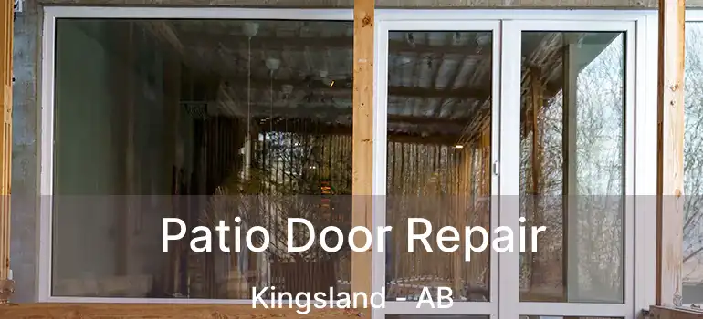  Patio Door Repair Kingsland - AB