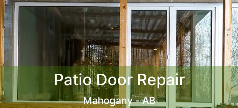 Patio Door Repair Mahogany - AB