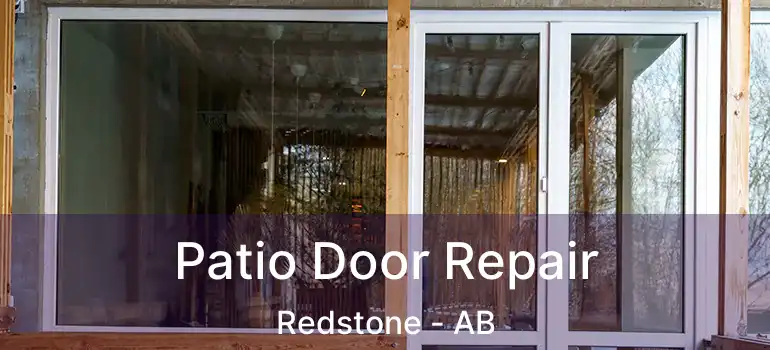  Patio Door Repair Redstone - AB