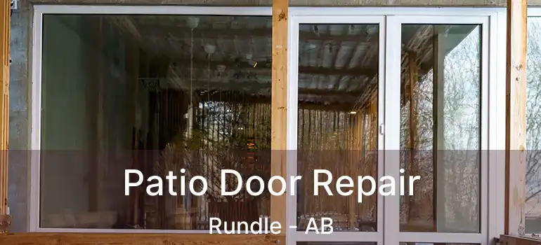  Patio Door Repair Rundle - AB