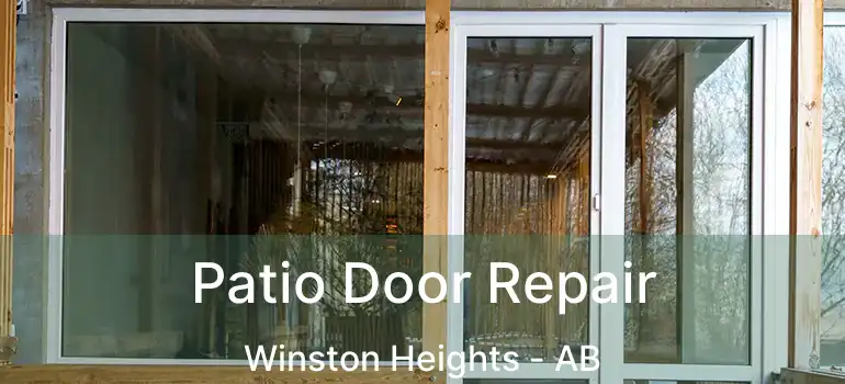  Patio Door Repair Winston Heights - AB