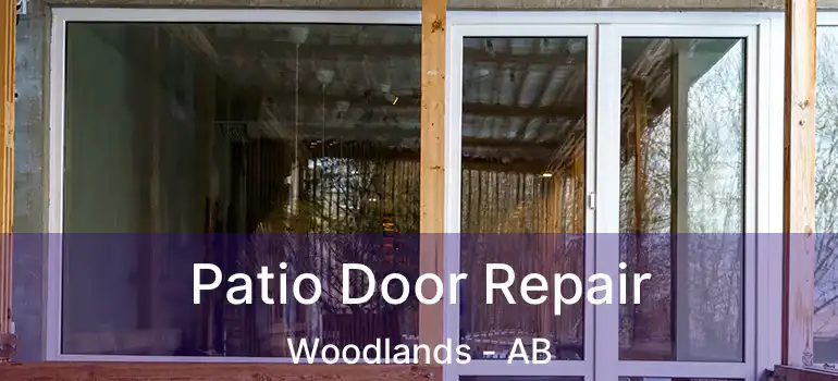  Patio Door Repair Woodlands - AB