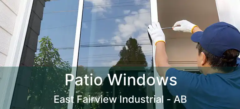  Patio Windows East Fairview Industrial - AB