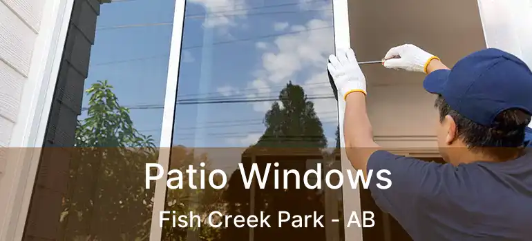  Patio Windows Fish Creek Park - AB