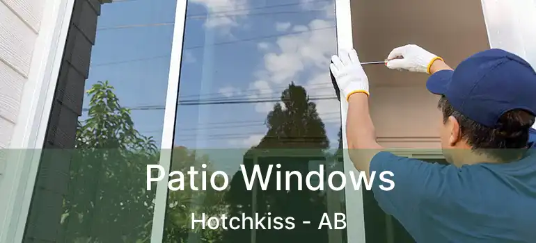  Patio Windows Hotchkiss - AB