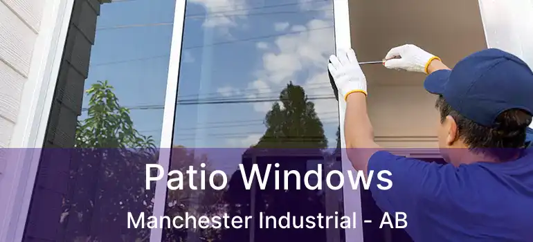  Patio Windows Manchester Industrial - AB