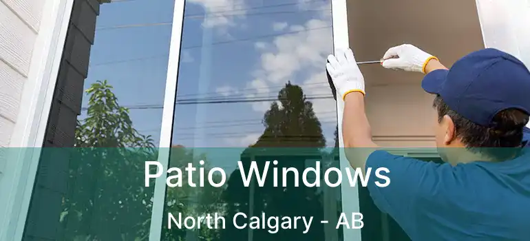  Patio Windows North Calgary - AB